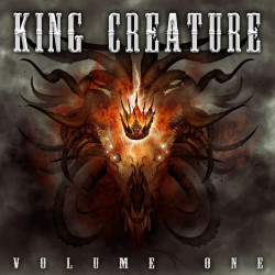 KING CREATURE: VOLUME ONE [Vinyl]